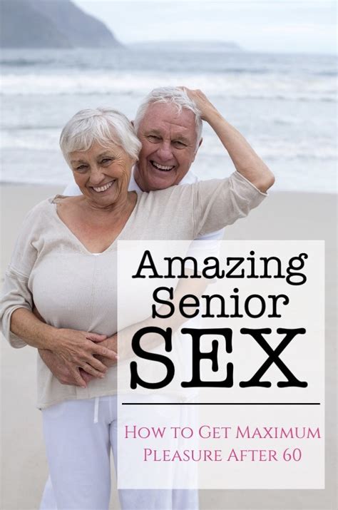 sexual mature women|The Best Sex Positions For People Over 60, According To Sex .